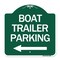 Signmission Boat Trailer Parking W/ Left Arrow, Green & White Aluminum Sign, 18" x 18", GW-1818-24295 A-DES-GW-1818-24295 - alternate 1